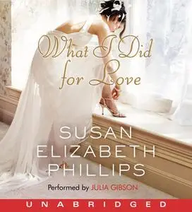 «What I Did for Love» by Susan Elizabeth Phillips