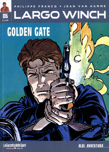 Collana Albi Avventura - Volume 6 - Largo Winch 6 - Golden Gate