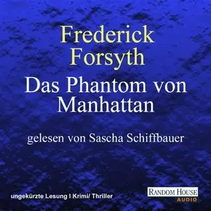 Frederick Forsyth - Das Phantom von Manhattan