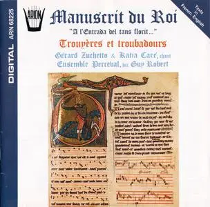 Ensemble Perceval - Manuscrit Du Roi: Trouvères & Troubadours (1993) {Arion ARN68225}