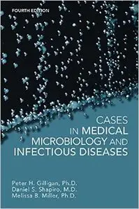 Cases in Medical Microbiology and Infectious Diseases, 4 edition
