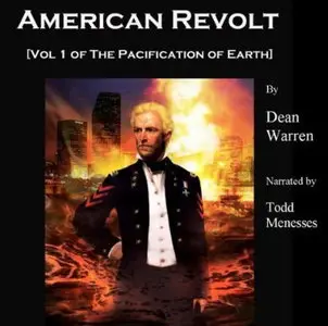 American Revolt (The Pacification of Earth #1) [Audiobook]