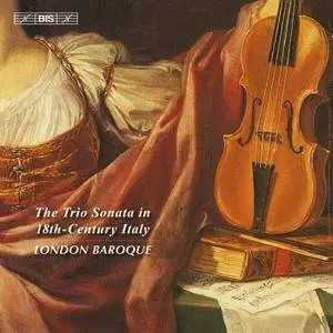 London Baroque - The Trio Sonata in 18th-Century Italy (2013) [Official Digital Download 24/96]