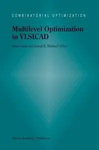 Multilevel Optimization in VLSICAD (Combinatorial Optimization)