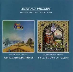 Anthony Phillips - Private Parts & Pieces Part I (1978) + Part II: Back To The Pavilion (1980) 2CD Set, Remastered 2009