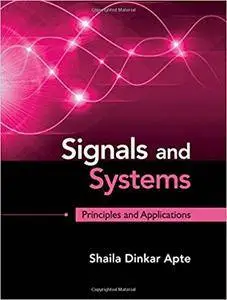 Signals and Systems: Principles and Applications