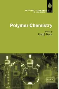 Polymer Chemistry: A Practical Approach
