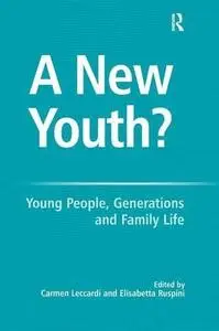 A New Youth?: Young People, Generations And Family Life