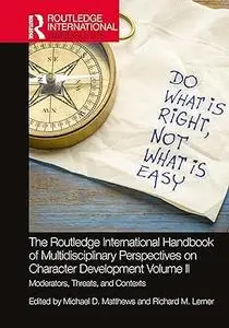 The Routledge International Handbook of Multidisciplinary Perspectives on Character Development, Volume II