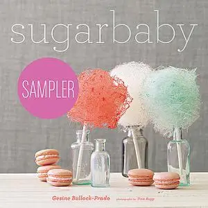 «Sugar Baby Sampler» by Gesine Bullock-Prado