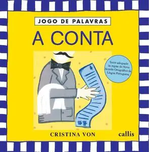«A conta» by Cristina Von