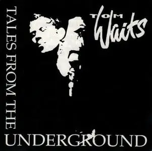 Tom Waits - Tales From the Underground: Volume 1-5 (1994-2000)