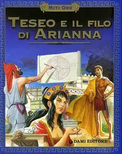 S. Baraldi - Teseo e il filo di Arianna (Miti oro)