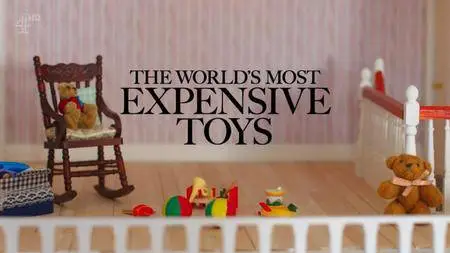 Channel 4 - The World's Most Expensive Toys (2016)