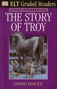 The Story of Troy (ELT Graded Readers)