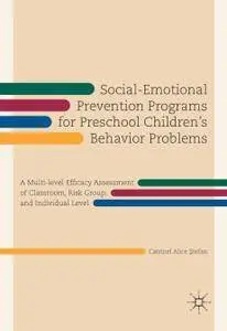 Social-Emotional Prevention Programs for Preschool Children's Behavior Problems (Repost)