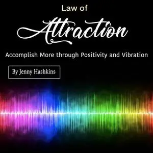 «Law of Attraction» by Jenny Hashkins