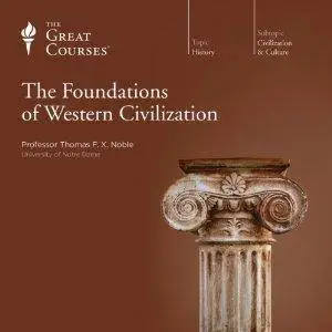 The Foundations of Western Civilization [Audiobook]