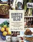 Cindy's Supper Club : meals from around the world to share with family and friends