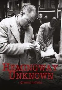 Hemingway Unknown (2012)