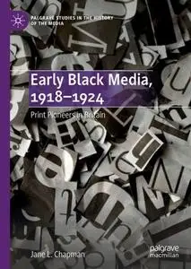 Early Black Media, 1918–1924: Print Pioneers in Britain (Repost)