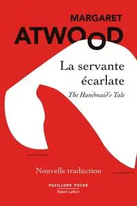 Margaret Atwood, "La servante écarlate = The handmaid's tale"