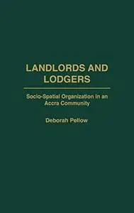 Landlords and Lodgers: Socio-Spatial Organization in an Accra Community