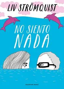 No siento nada, de Liv Strömquist