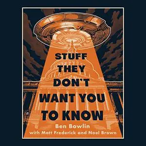 Stuff They Don't Want You to Know [Audiobook]