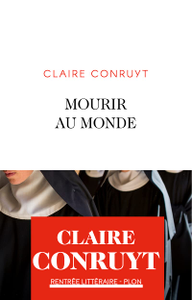 Claire Conruyt, "Mourir au monde"