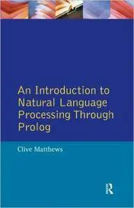 An Introduction to Natural Language Processing Through Prolog 1st Edition