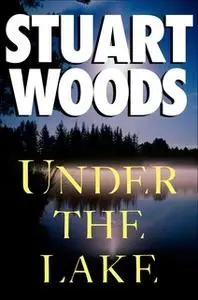 «Under the Lake» by Stuart Woods