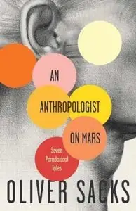 An Anthropologist on Mars: Seven Paradoxical Tales (Repost)