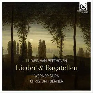 Werner Gura, Christoph Berner - Ludwig van Beethoven: Lieder & Bagatellen (2015)