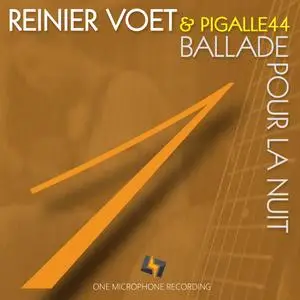 Reinier Voet & Pigalle44 - Ballade pour la nuit (2019) [Official Digital Download - DXD 24/352 plus]