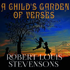 «A Child's Garden of Verses» by ‎Robert Louis Stevenson