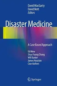 Disaster Medicine: A Case Based Approach (Repost)