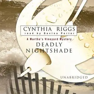 «Deadly Nightshade» by Cynthia Riggs