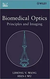 Biomedical Optics: Principles and Imaging