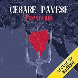 «Paesi tuoi» by Cesare Pavese