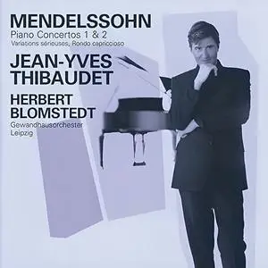 Jean-Yves Thibaudet, Herbert Blomstedt, Gewandhausorchester Leipzig - Mendelssohn: Piano Concertos 1 & 2 (2001)
