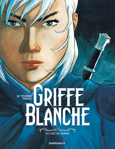 Griffe Blanche - Tome 3 - La voie du sabre