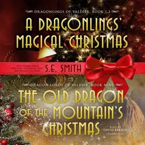 «The Old Dragon of the Mountain's Christmas» by S.E. Smith