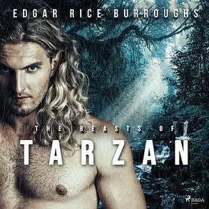 «The Beasts of Tarzan» by Edgar Rice Burroughs