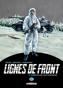 Lignes de Front - Tome 8 - Enfer Blanc sur Leningrad
