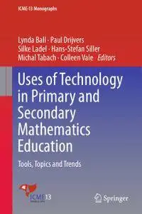 Uses of Technology in Primary and Secondary Mathematics Education: Tools, Topics and Trends
