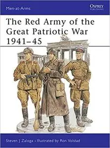 The Red Army of the Great Patriotic War 1941–45 (Men-at-Arms)