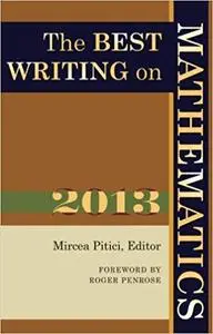 The Best Writing on Mathematics 2013