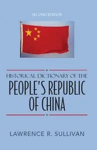 Historical Dictionary of the People's Republic of China