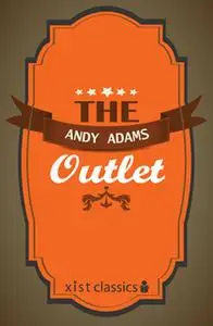 «The Outlet» by Andy Adams